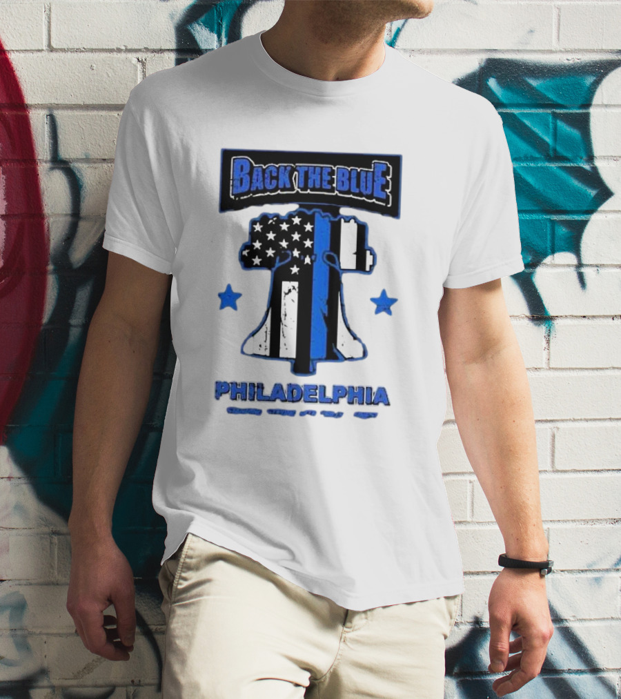 Back The Blue Philadelphia Liberty Bell American Flag Stars Standing Strong With Philly’s Finest T-Shirt