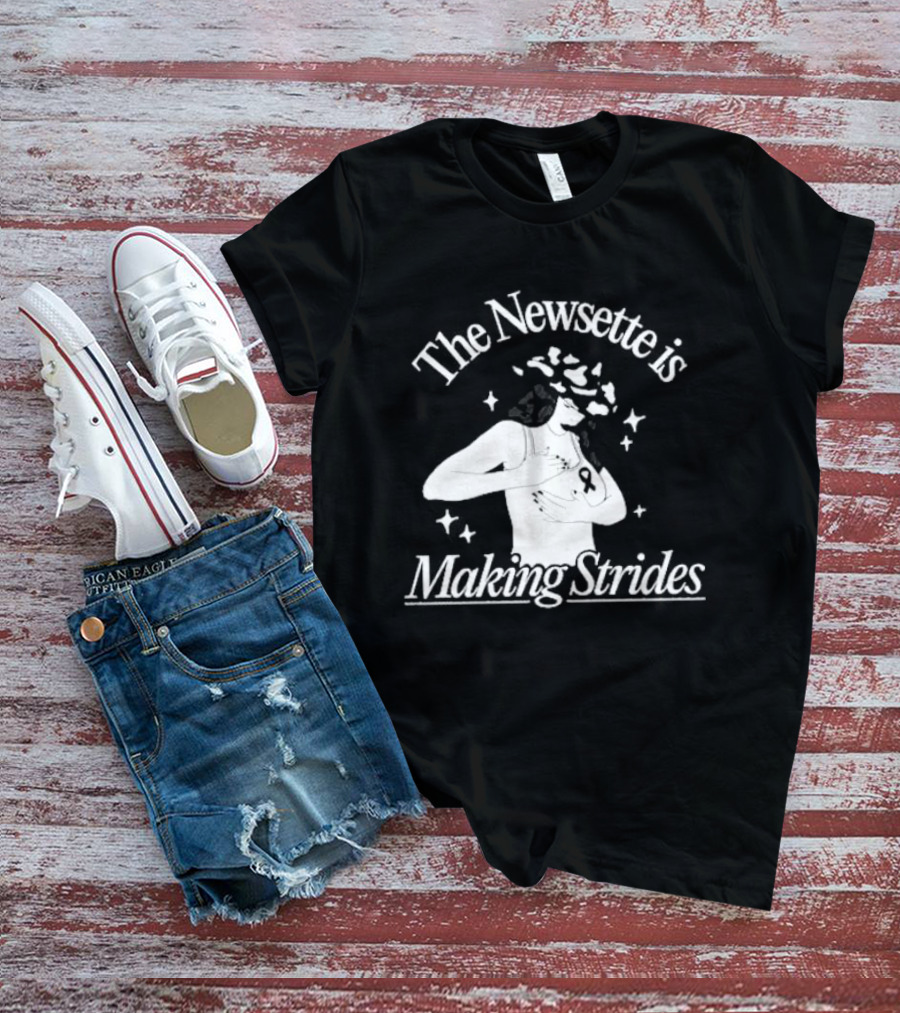 The Newsette Is Making Strides Breast Cancer Awareness T-Shirt