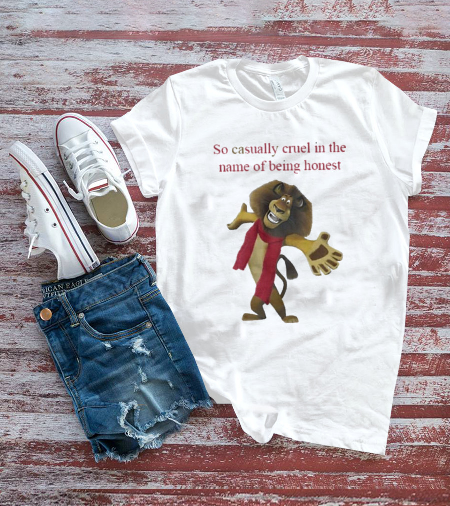 So Casually Cruel In The Name Of Being Honest Lion Character In Red Scarf T-Shirt