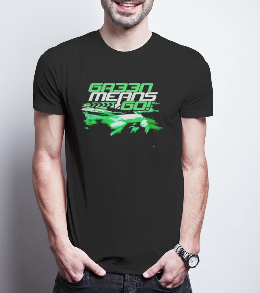 G33N Means Go Fast Racing T-Shirt