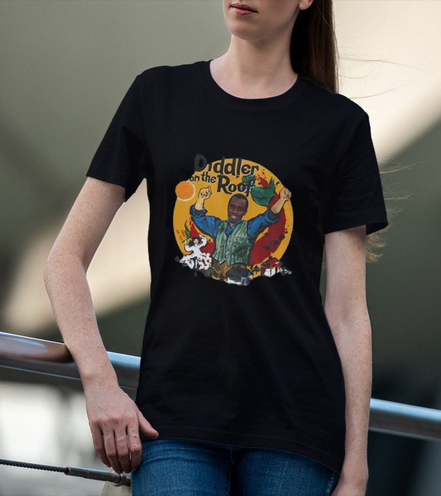 Diddler On The Roof Fiddler On The Roof T-Shirt