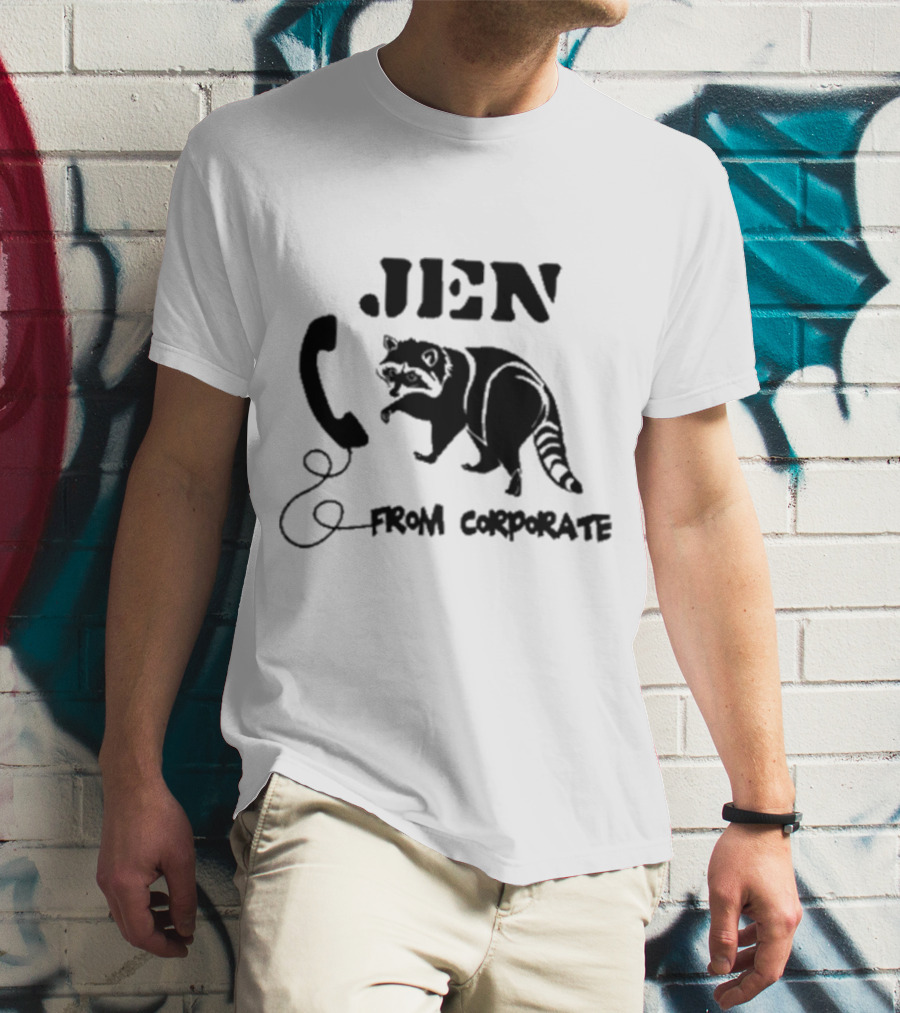 W0ahhkate Jen From Corporate Raccoon Telephone T-Shirt