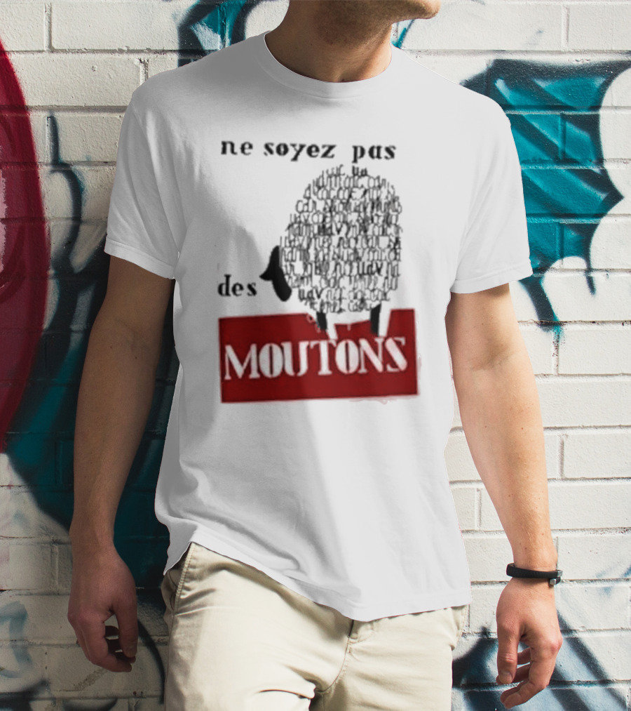 Ne Soyez Pas Des Moutons France 1960's Don't Be Sheep Protest T-Shirt