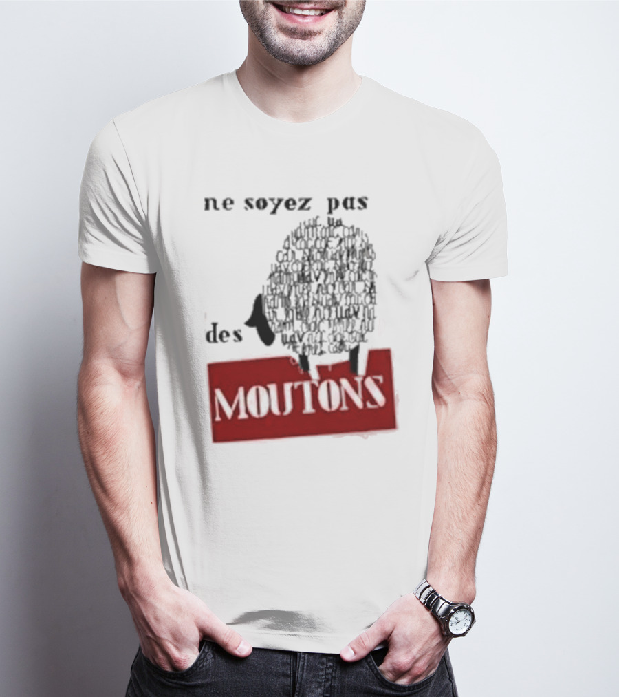 Ne Soyez Pas Des Moutons France 1960's Don't Be Sheep Protest T-Shirt