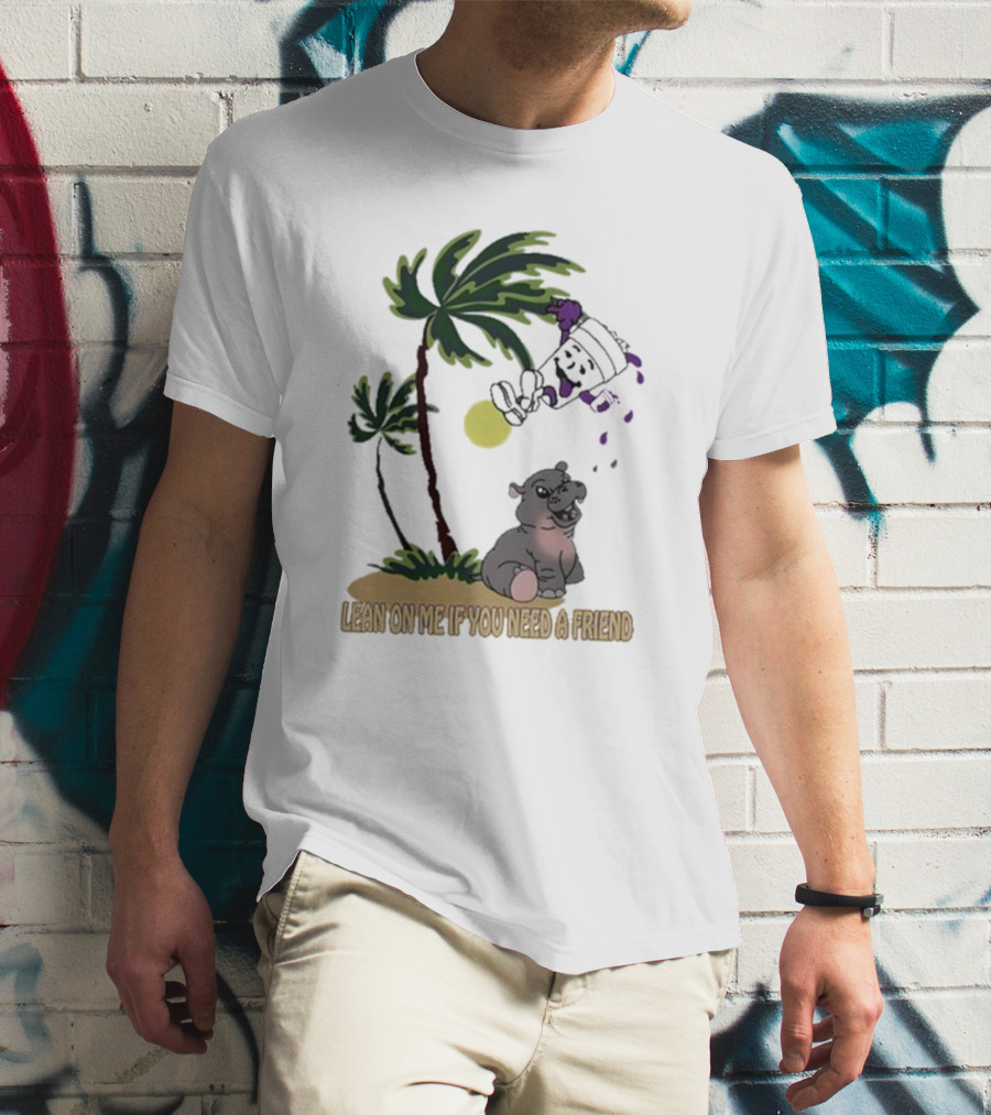Lean On Me If You Need A Friend Moo Deng Cup With Palm Tree And Hippo Scene T-Shirt