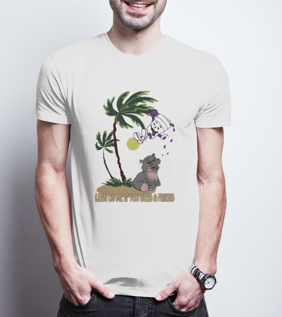 Lean On Me If You Need A Friend Moo Deng Cup With Palm Tree And Hippo Scene T-Shirt