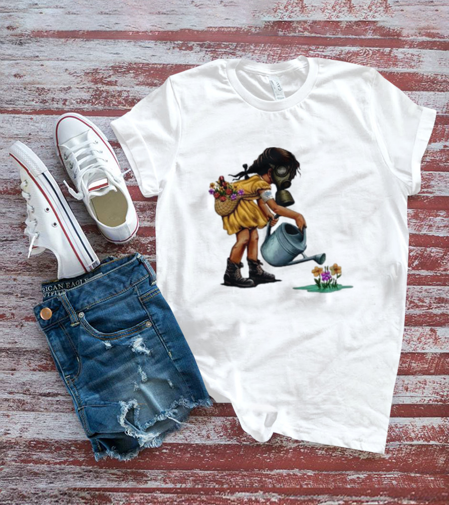 Stick To Your Guns Keep Planting Flowers Girl With Gas Mask Watering Flowers T-Shirt