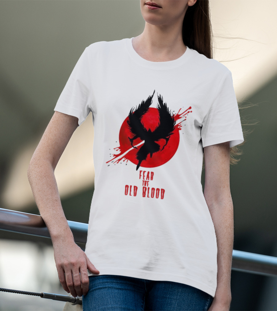 Fear The Old Blood Dark Souls Bloodborne Inspired T-Shirt