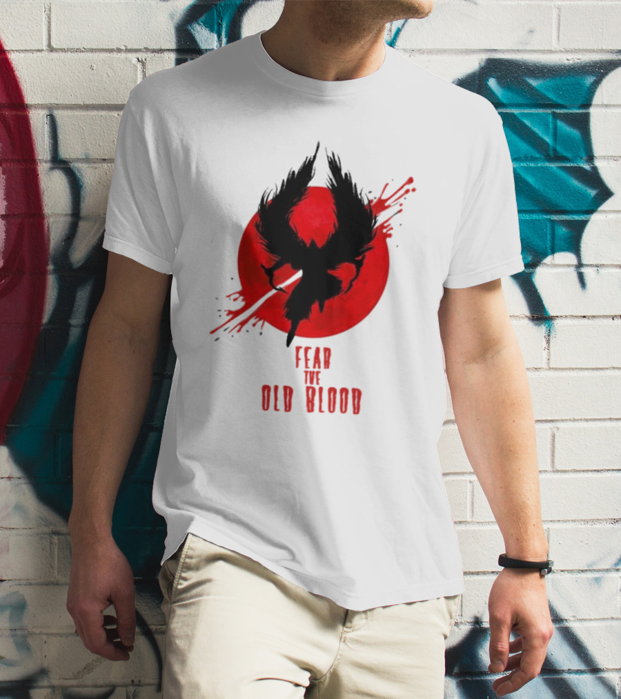 Fear The Old Blood Dark Souls Bloodborne Inspired T-Shirt
