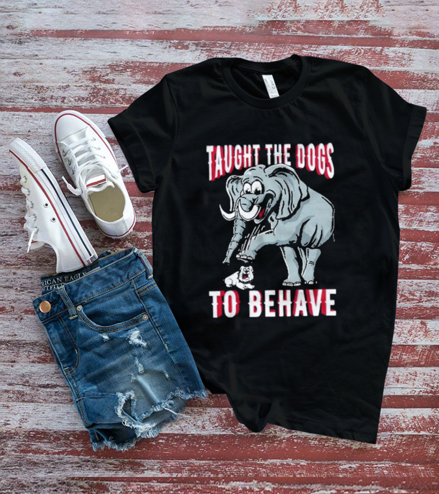 Taught The Dogs To Behave Elephant Pun Humor T-Shirt