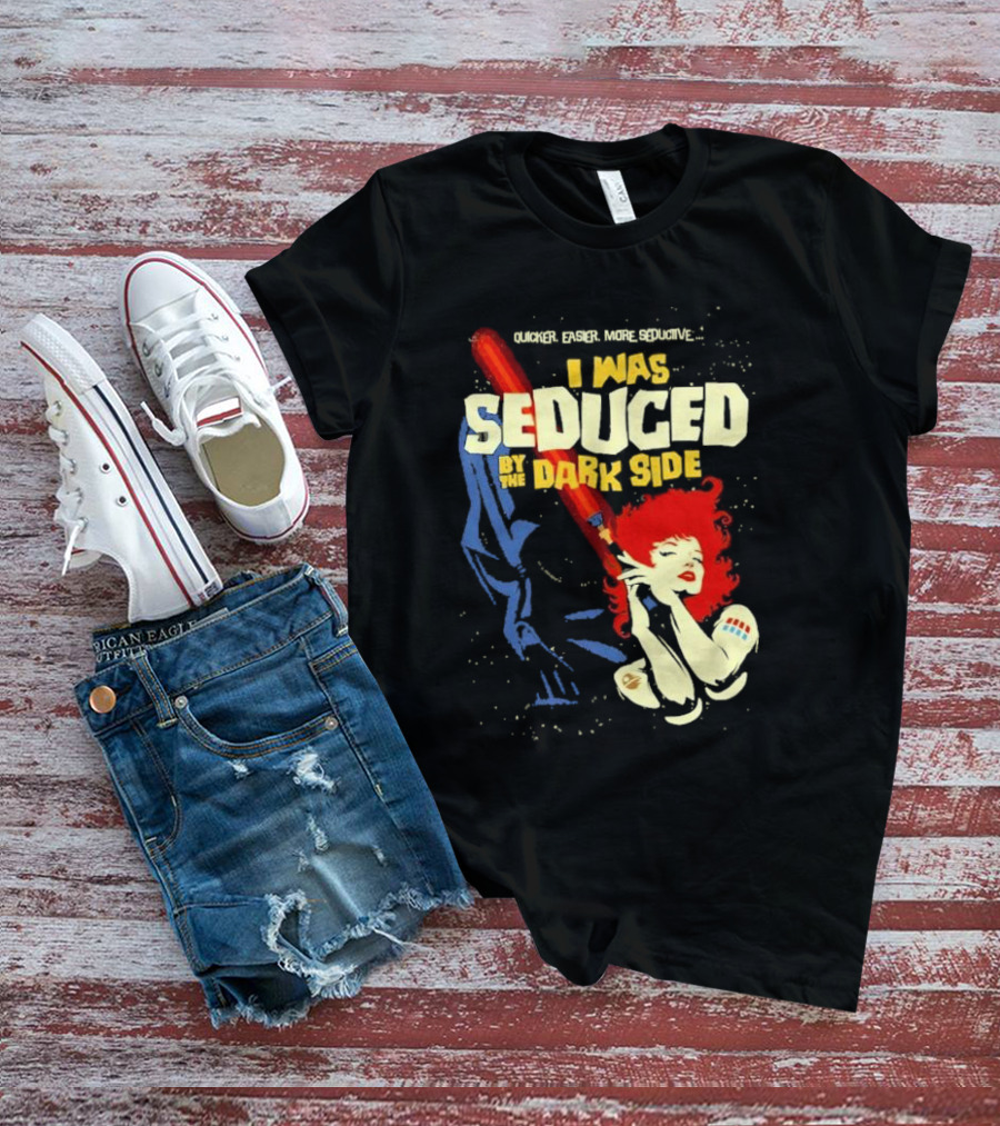 Quicker Easier More Seductive I Was Seduced By The Dark Side With Redhead Holding Lightsaber T-Shirt