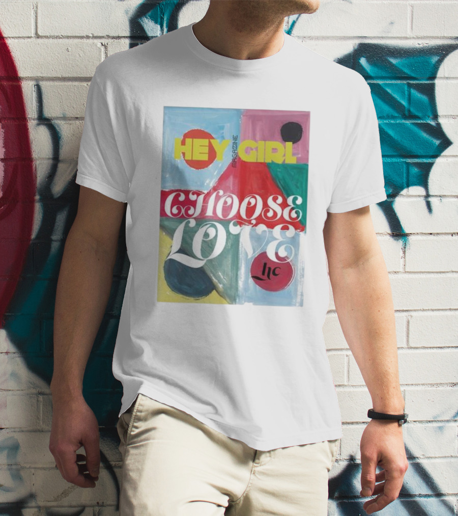 Hey Girl Magazine Choose Love Helena Christensen Collab T-Shirt