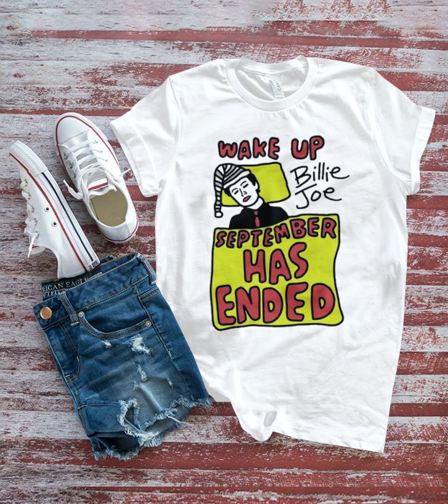 Wake Up Billie Joe September Has Ended Pajama Cartoon T-Shirt