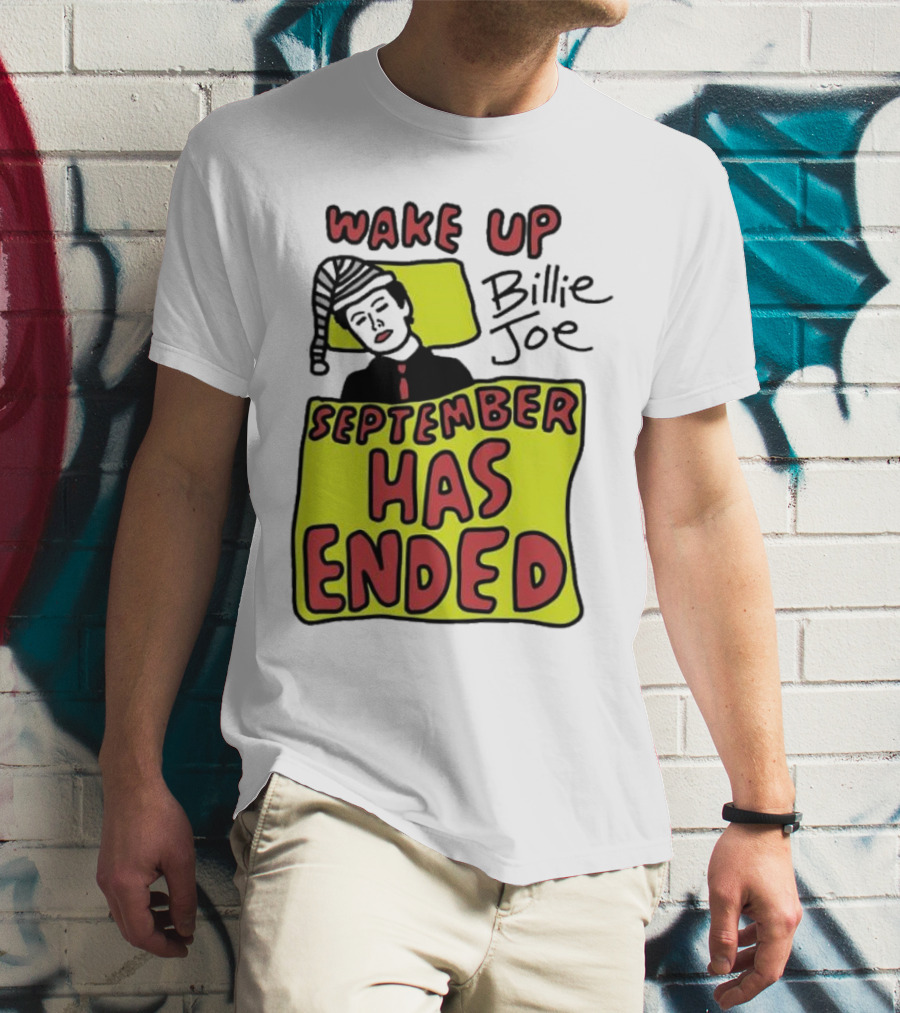 Wake Up Billie Joe September Has Ended Pajama Cartoon T-Shirt