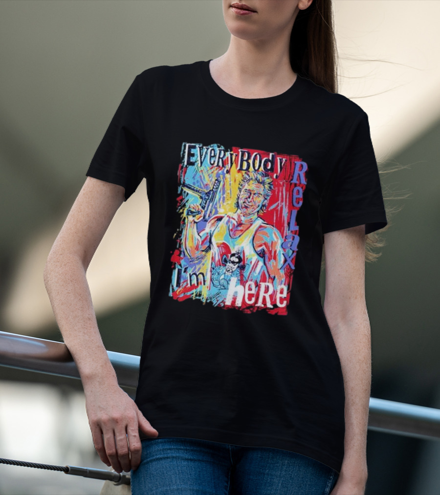 Everybody Relax I’m Here Painting With Gun And Vibrant Colors T-Shirt