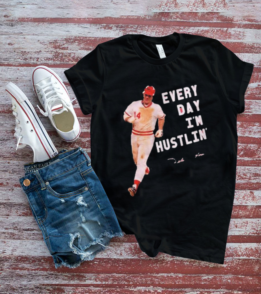 Pete Rose Every Day I'm Hustlin' Baseball Hustle T-Shirt