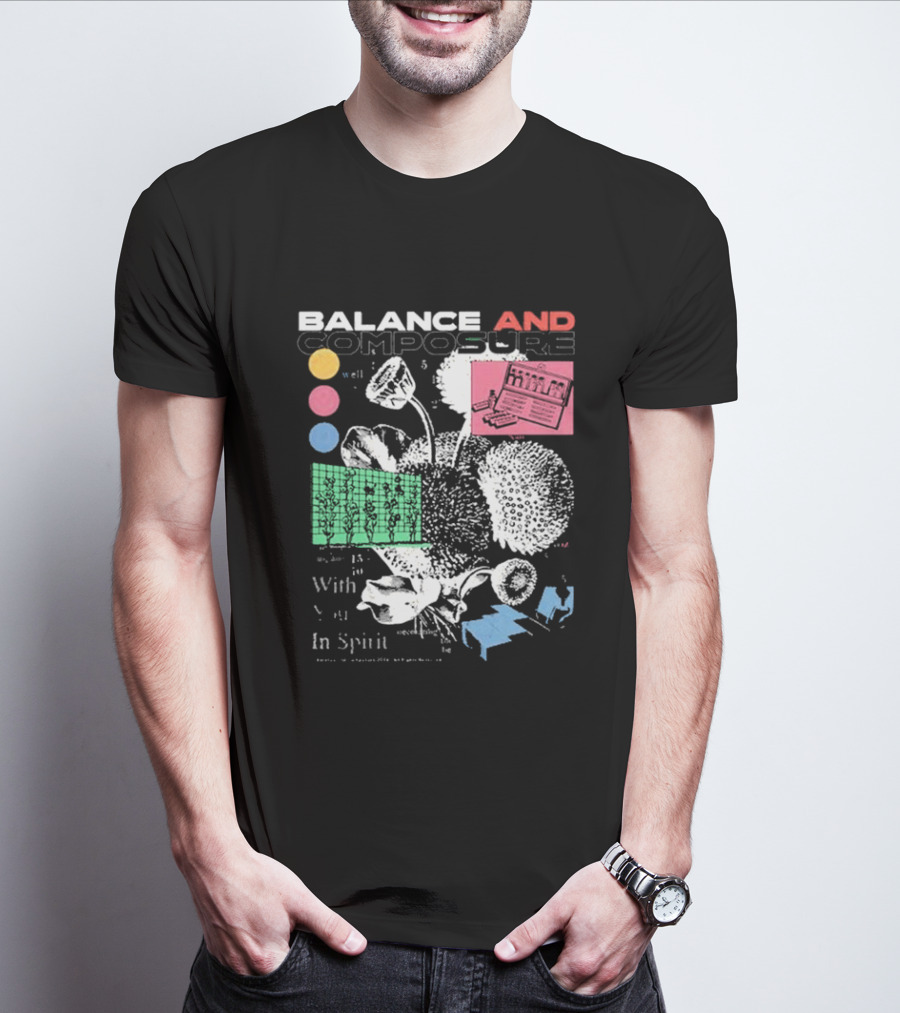 BALANCE AND COMPOSURE WELL WITH YOU IN SPIRIT FLORAL T-Shirt