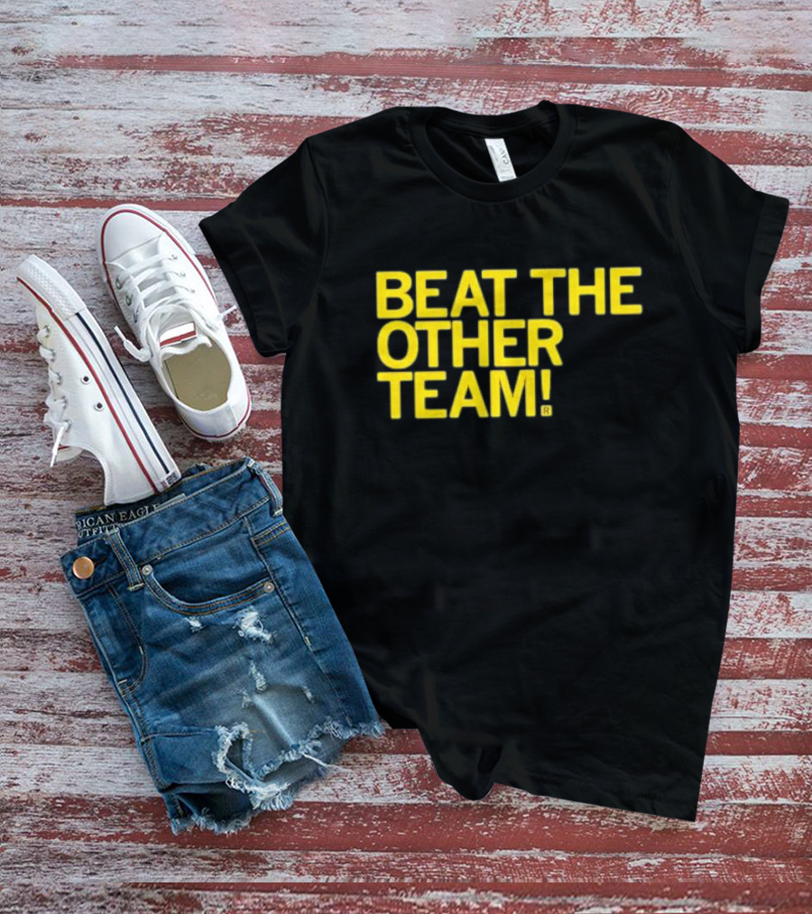 Beat The Other Team Black And Gold T-Shirt