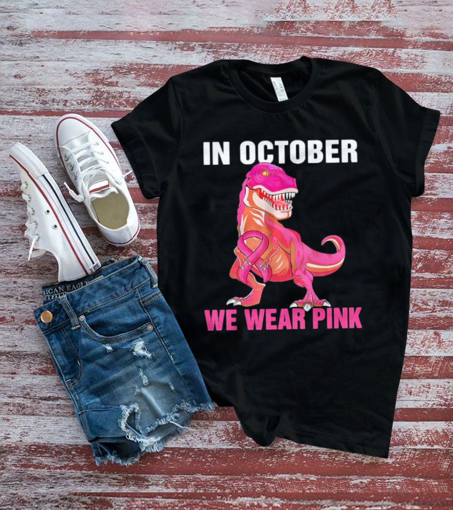 In October We Wear Pink Breast Cancer T-Rex Dino Kids Toddler T-Shirt
