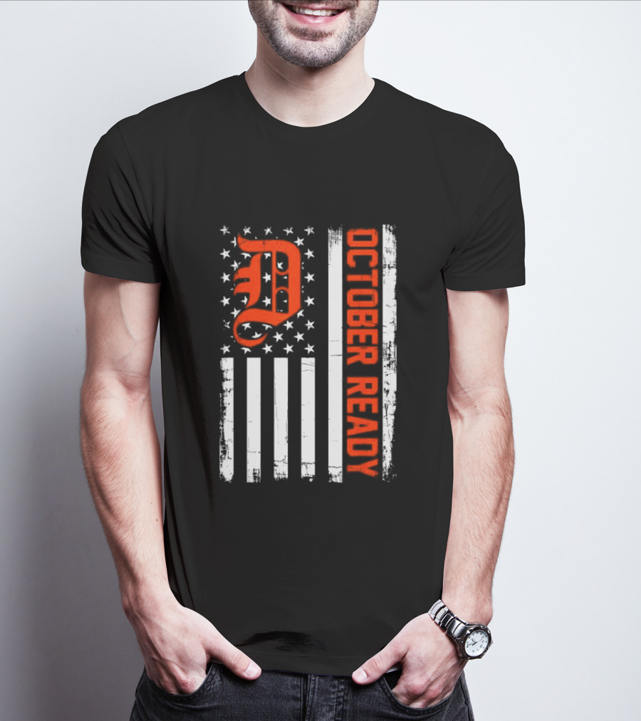October Ready US Flag Detroit Tigers Playoff Preparation T-Shirt