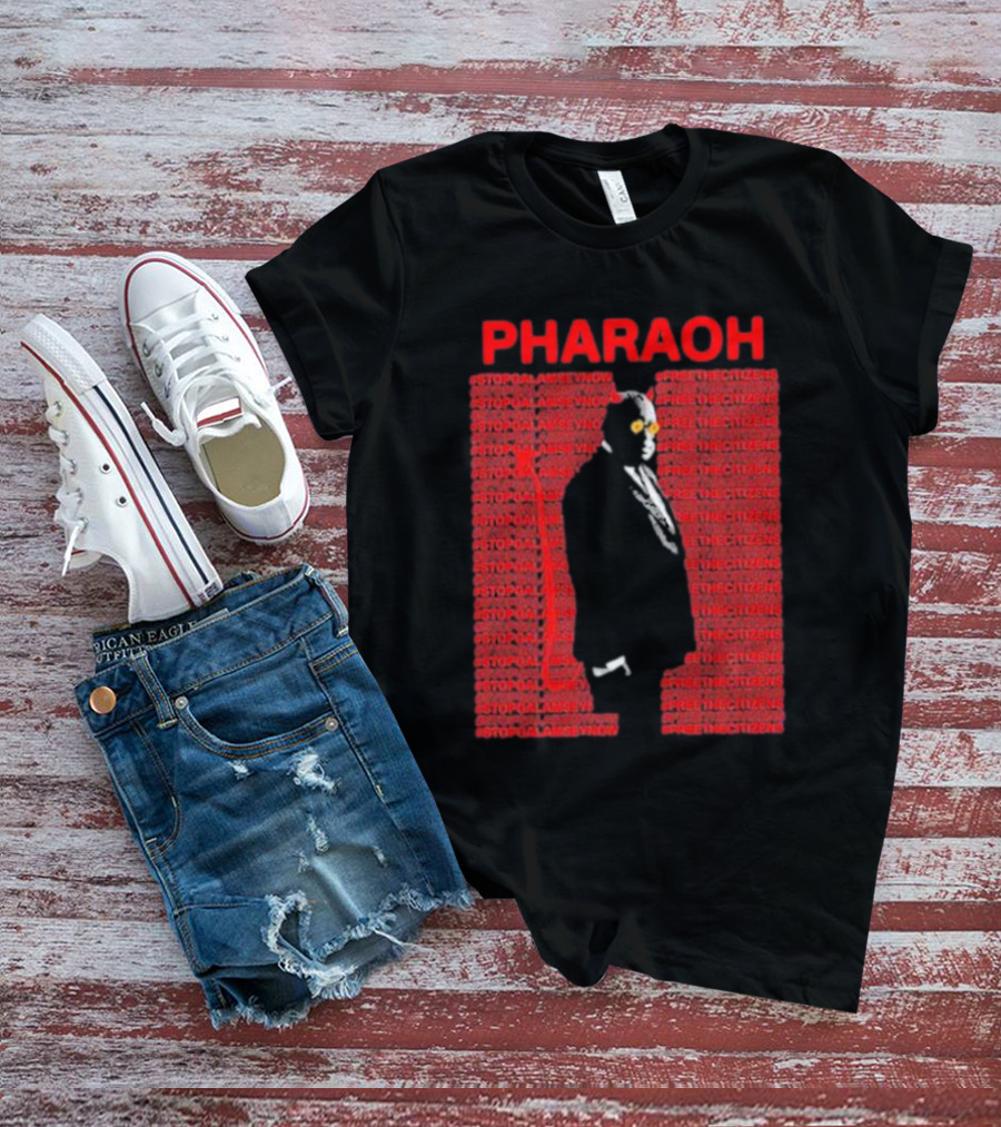 Pharaoh Stopgalamseynow Freethecitizens Protest T-Shirt