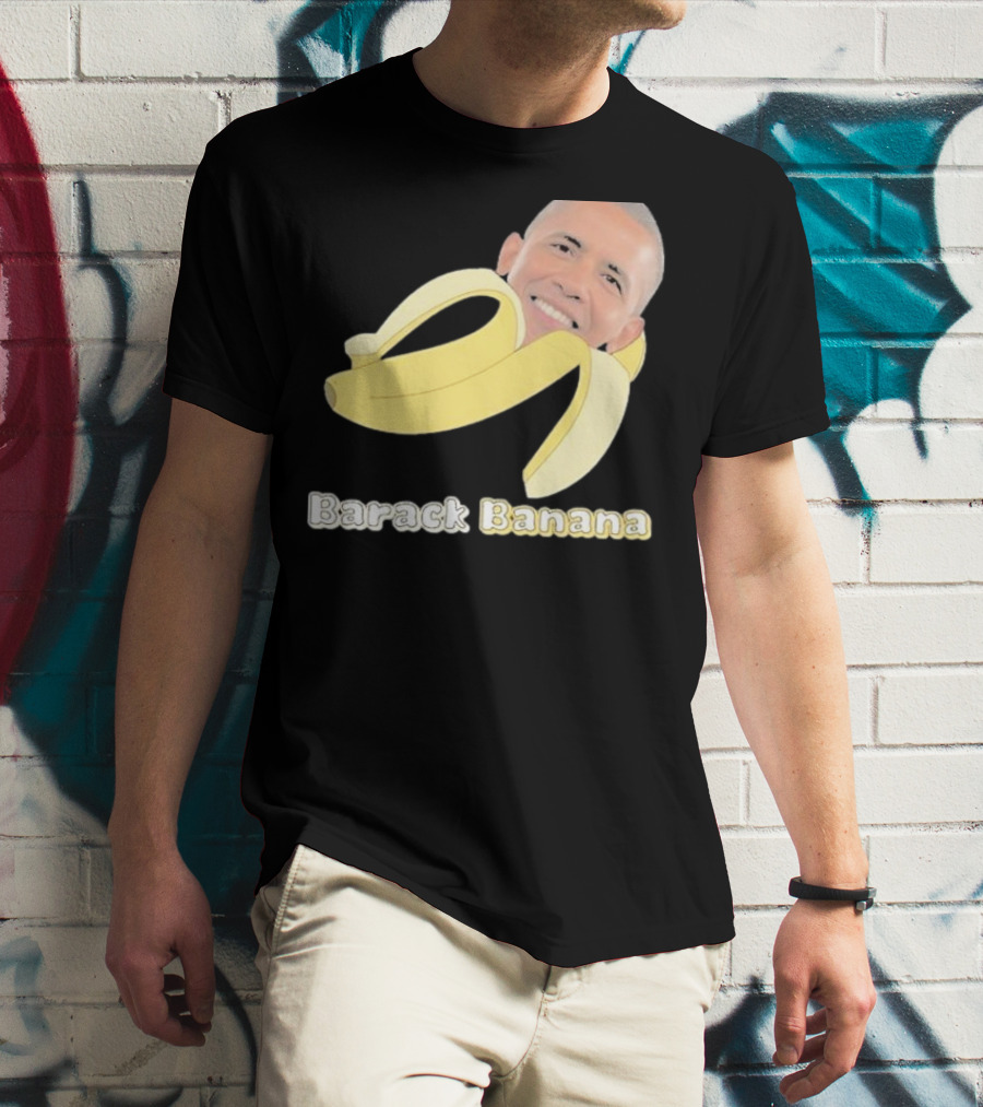 Barack Banana Funny Meme Face T-Shirt