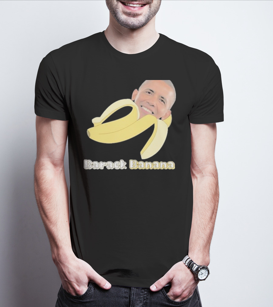 Barack Banana Funny Meme Face T-Shirt
