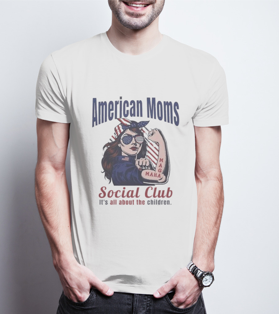 American Moms Social Club Maga It's All About The Children T-Shirt