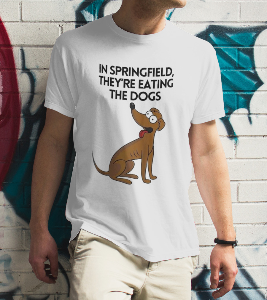 Springfield They're Eating The Dogs Funny Cartoon Dog T-Shirt