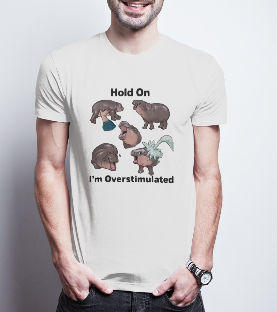 Hold On I'm Overstimulated Cute Laughing Hippos Collection T-Shirt