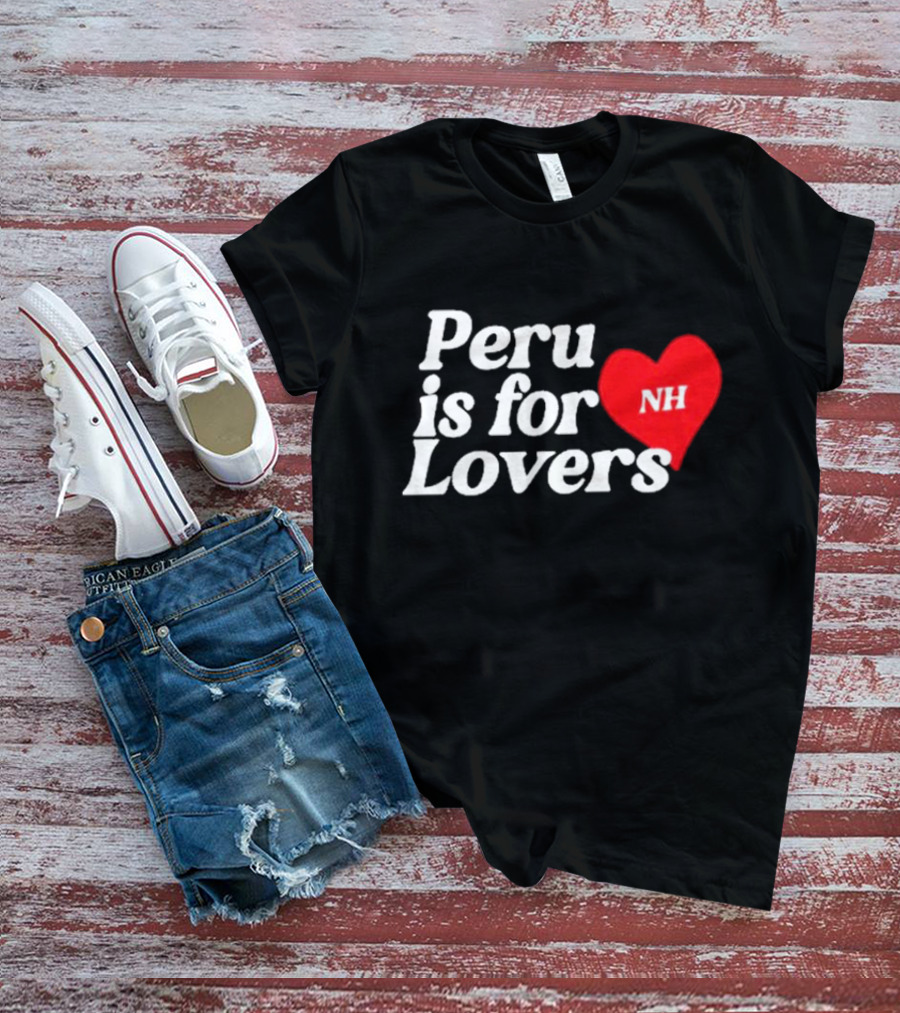 Niall Horan NH Peru Is For Lovers Heart T-Shirt