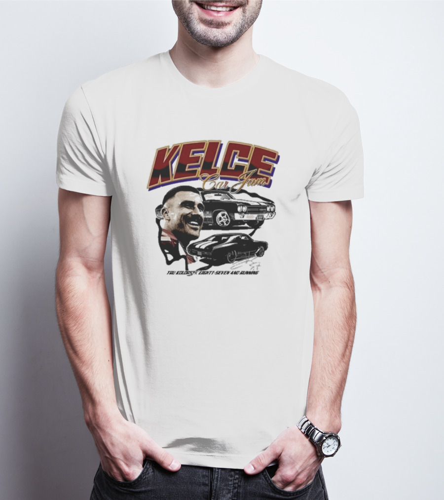 Kelce Car Jam Chevelle True Kelce Seventy-Seven And Running T-Shirt