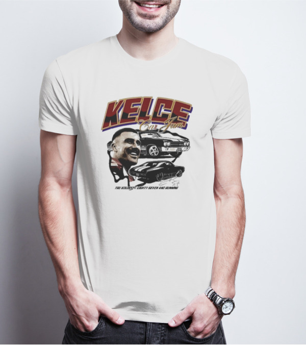 Kelce Car Jam Chevelle True Kelce Seventy-Seven And Running T-Shirt