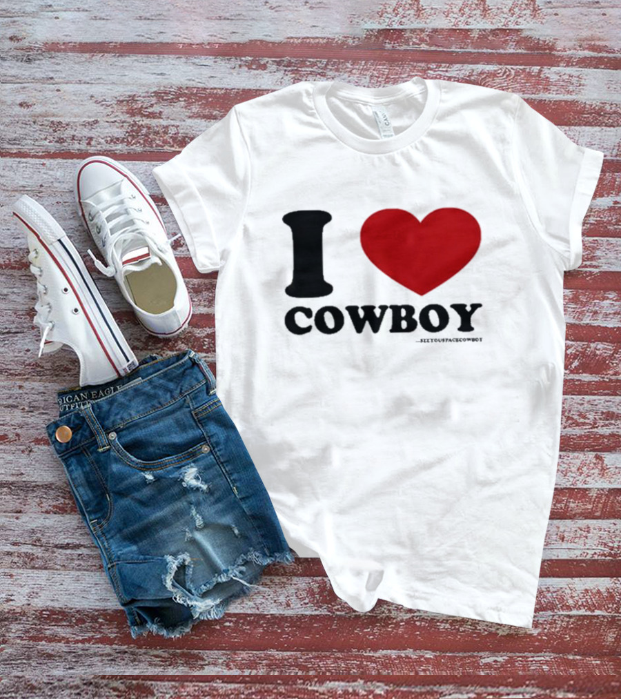I Love Cowboy ____SeeYouSpaceCowboy T-Shirt