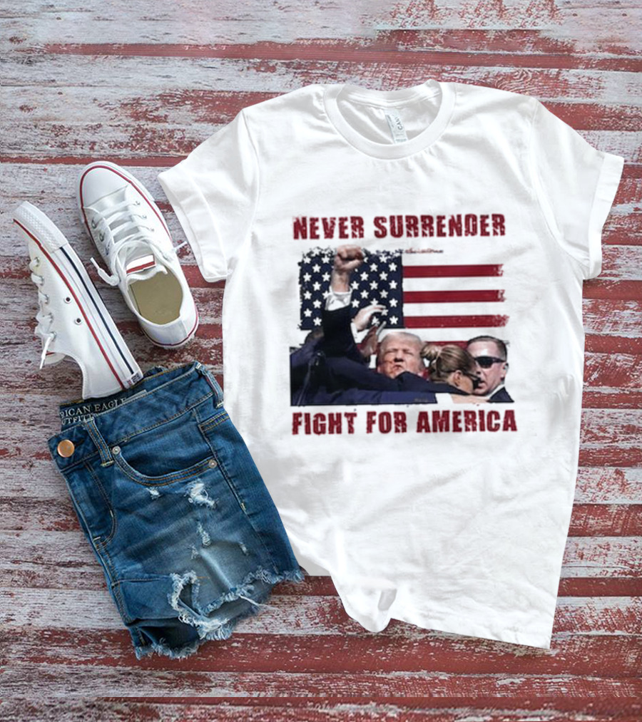 Never Surrender Fight For America Flag Background Patriot Stance T-Shirt