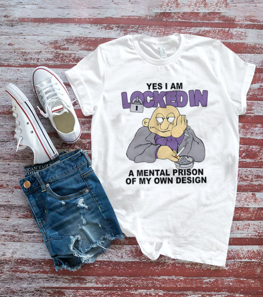 Yes I Am Locked In A Mental Prison Of My Own Design Illustration With Lock And Smoking Figure T-Shirt