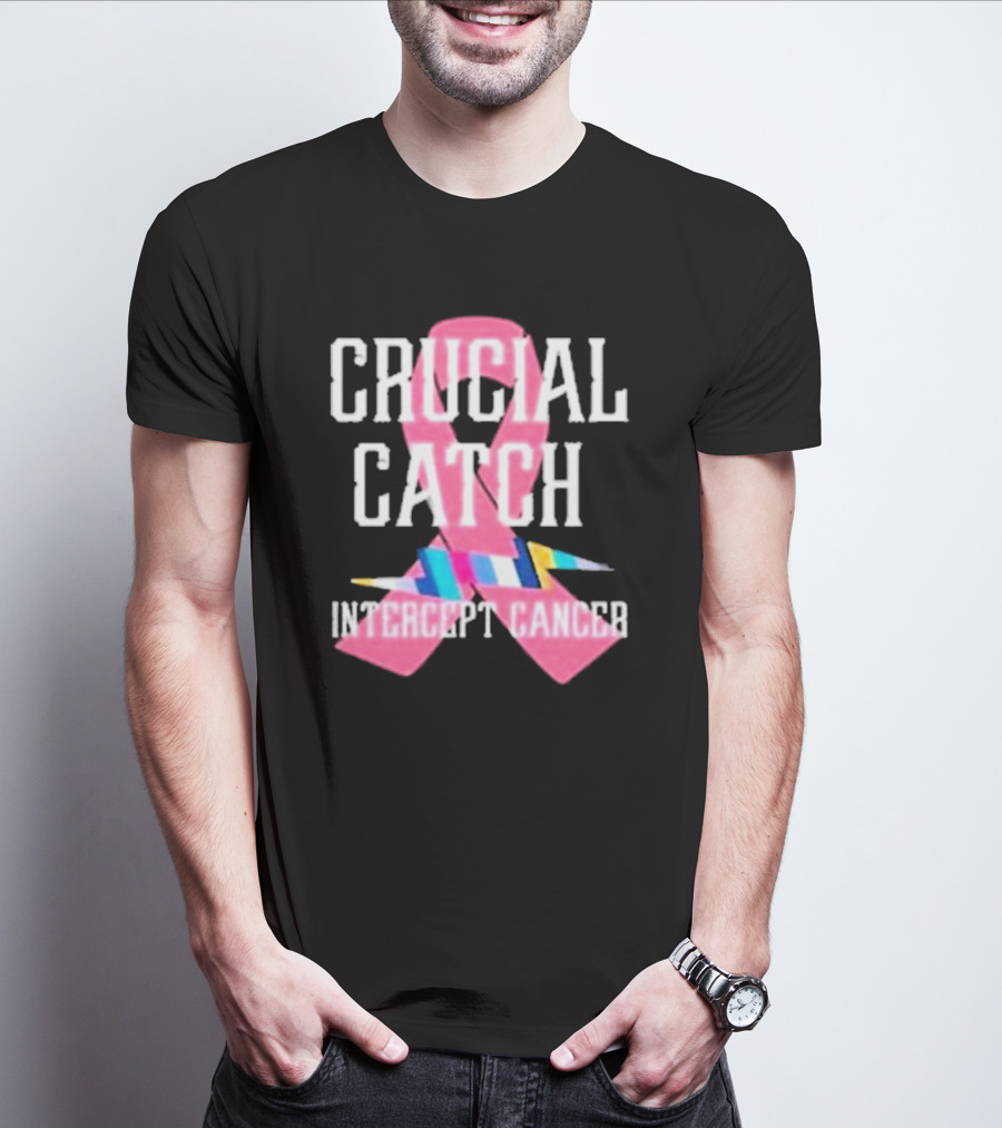Crucial Catch Intercept Cancer Pink Ribbon Awareness T-Shirt