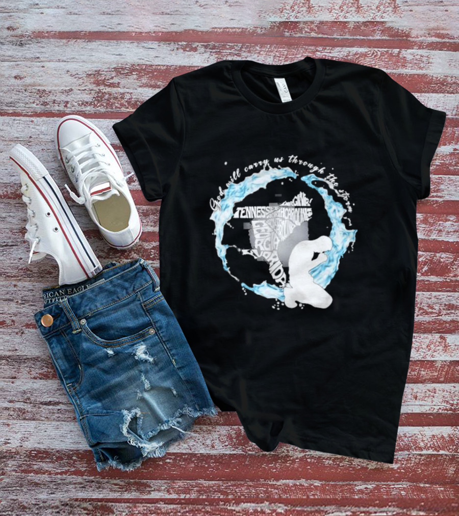 Pray For Florida God Will Carry Us Through The Storm Tennessee North Carolina Georgia Virginia Maryland Hurricane Milton T-Shirt