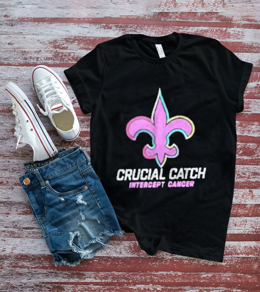 Crucial Catch Intercept Cancer Saints Fleur-de-Lis T-Shirt