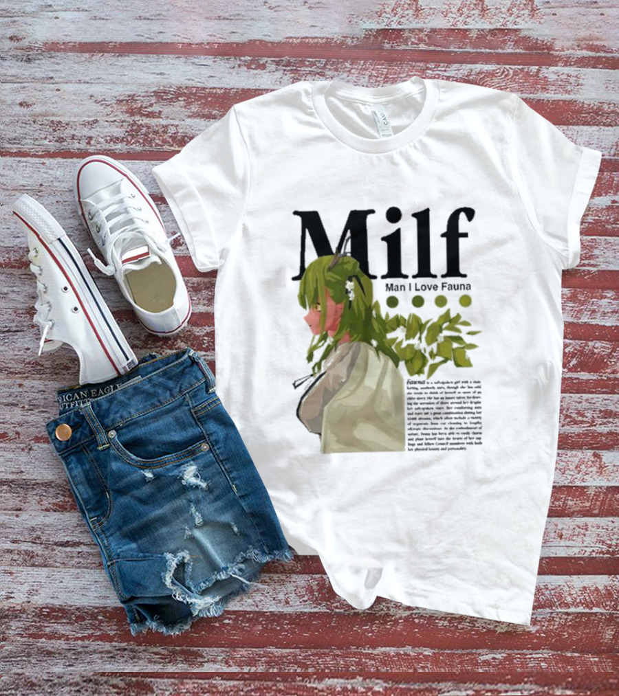 Milf Man I Love Fauna Emico Otero Green Hair Girl With Leaves T-Shirt