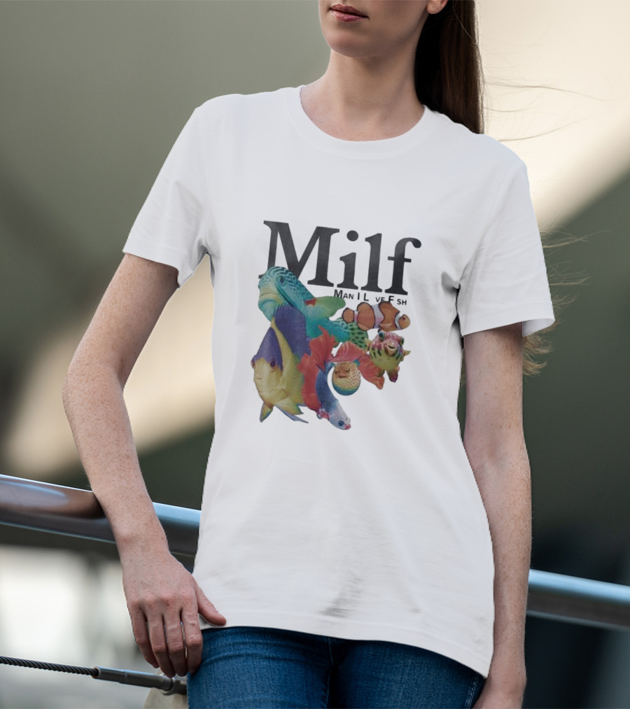 Milf Man I Love Fish Colorful Fish Collage T-Shirt