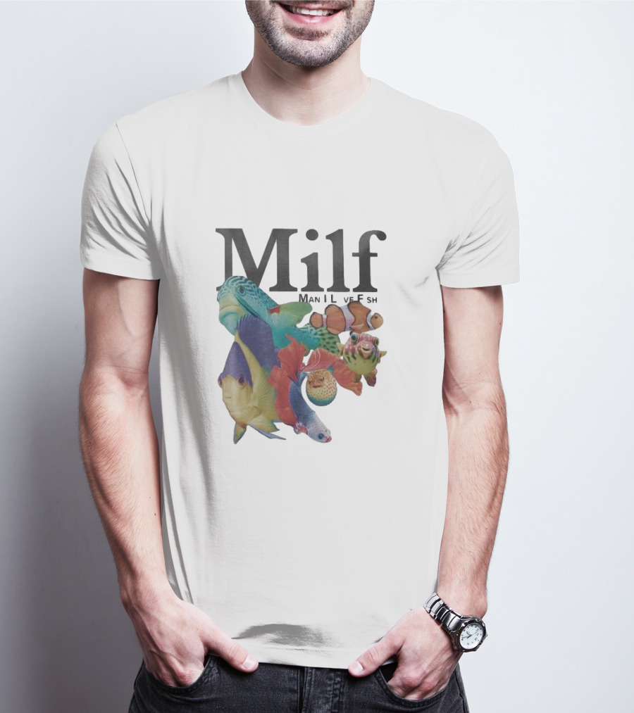 Milf Man I Love Fish Colorful Fish Collage T-Shirt