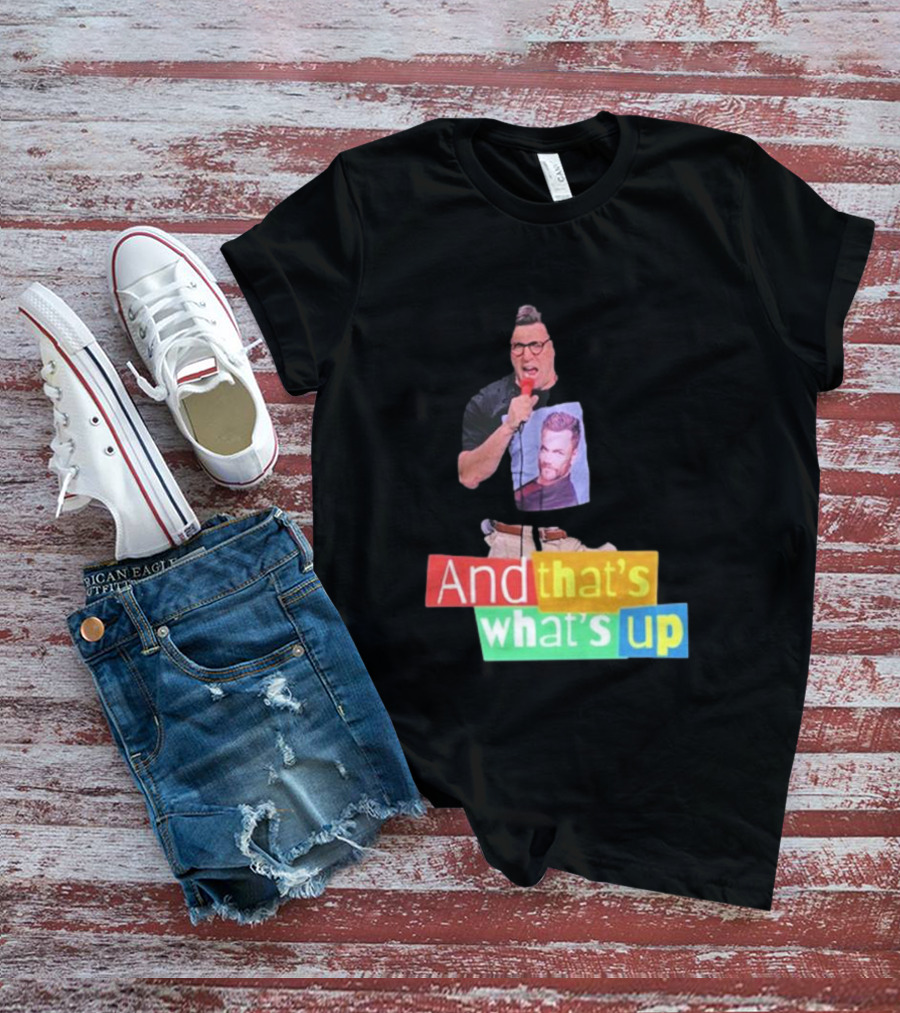 Adam Ray And That’s What’s Up Comedy Style Mic Performance T-Shirt