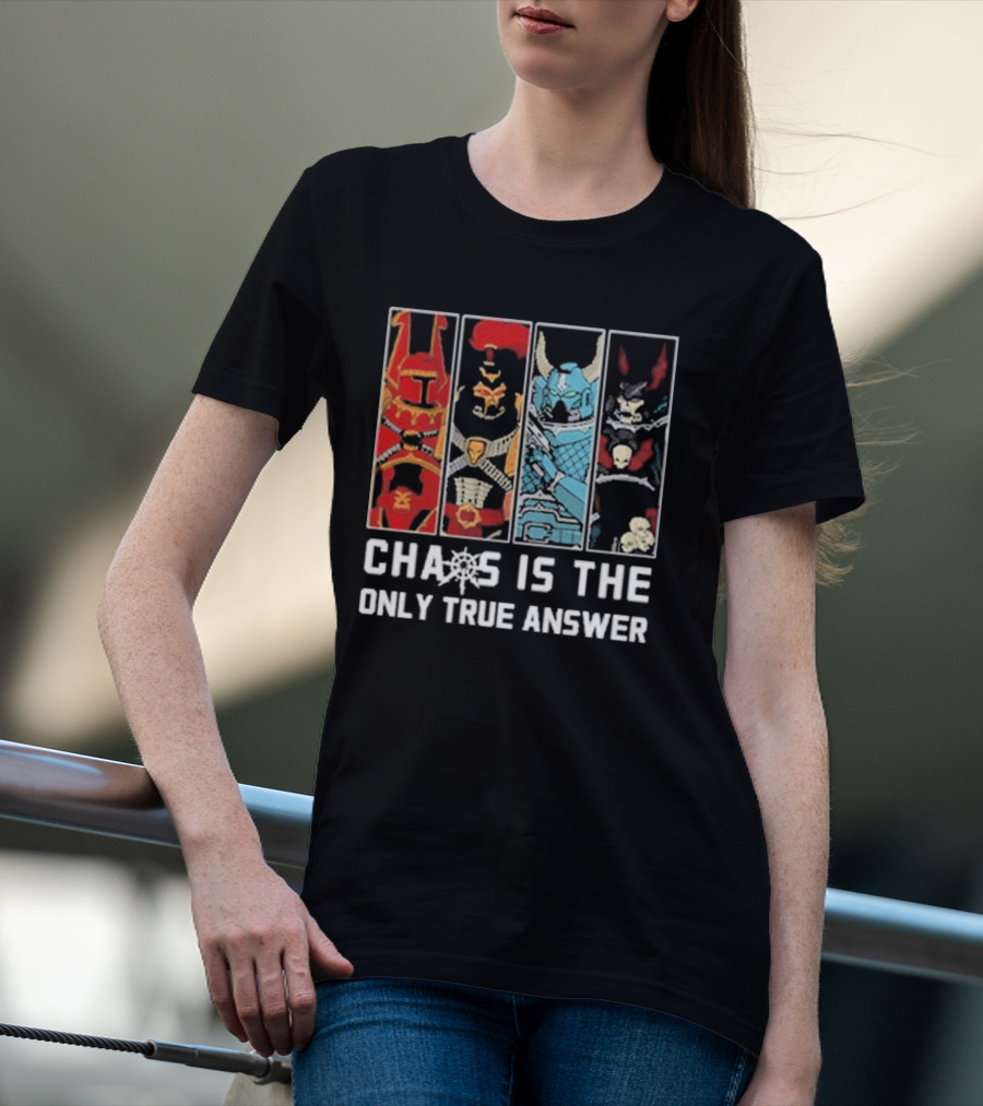 Chaos Is The Only True Answer Warhammer 40k Helms And Skulls Quadrant T-Shirt