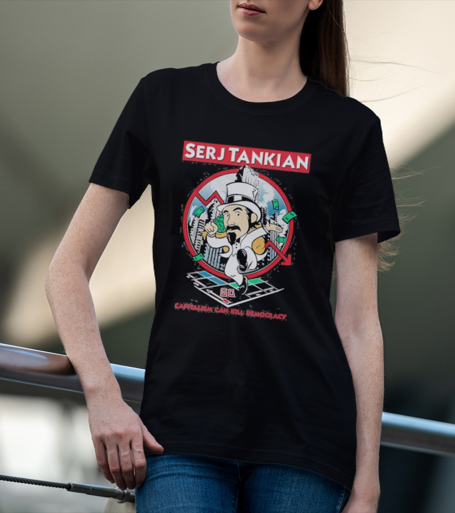 Serj Tankian Monopoly Style Critique: Capitalism Can Kill Democracy T-Shirt