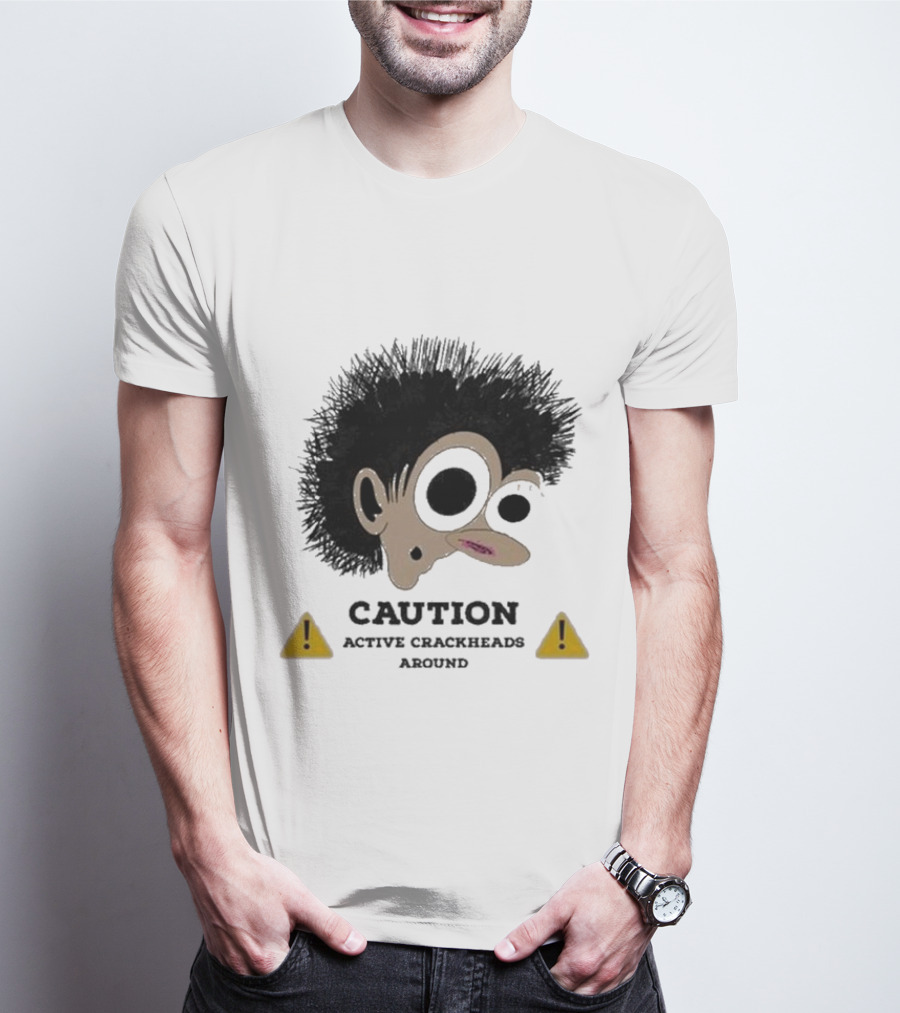 Caution Active Crackheads Midnight Groovers T-Shirt