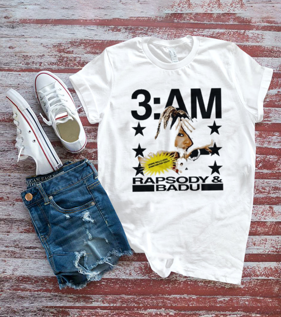 3am Rapsody And Badu Let Me Roll A Lickle Something For You T-Shirt