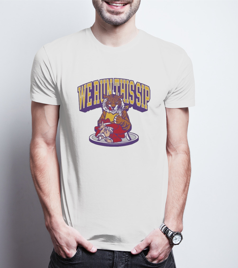WE RUN THIS SIP Tiger With Rival T-Shirt