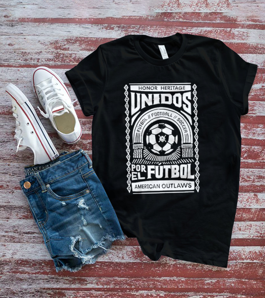 HONOR HERITAGE UNIDOS POR EL FUTBOL AMERICAN OUTLAWS FOOTBALL SOCCER T-Shirt