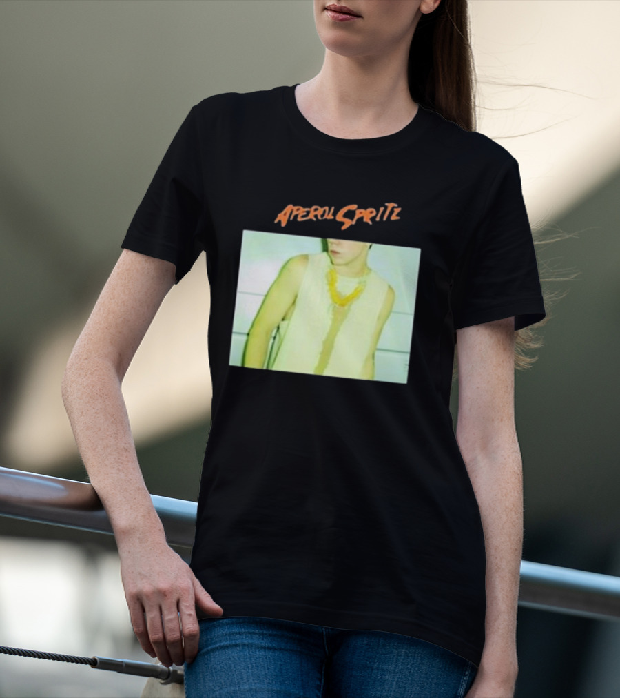 Aperol Spritz Photo Lately Baby I’ve Been Thinking About You And I T-Shirt